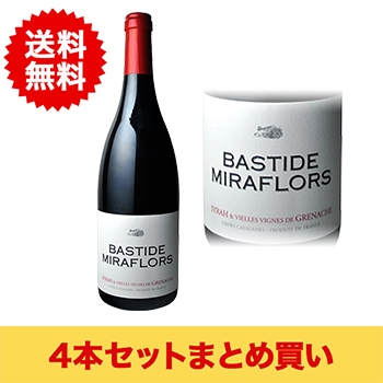 【まとめ買い･4本】バスティード･ミラフロ / ドメーヌ･ラファージュ◎(BASTIDE MIRAFLORS◎)